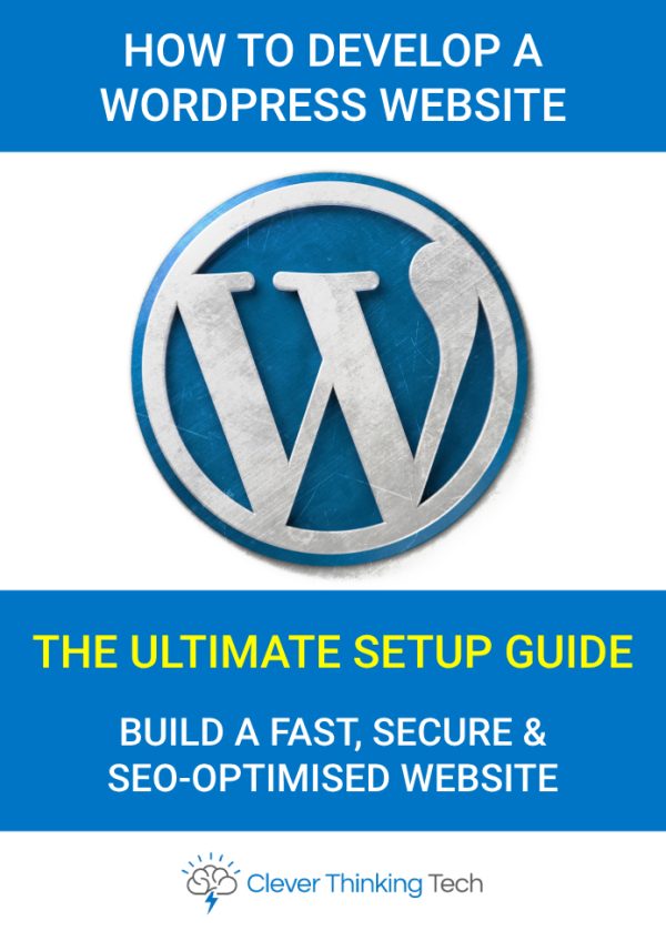 how to develop a wordpress website - ultimate wordpress setup guide front cover